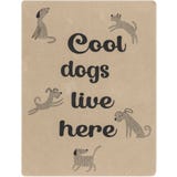 David Fussenegger Pet blanket "cool dogs live here"