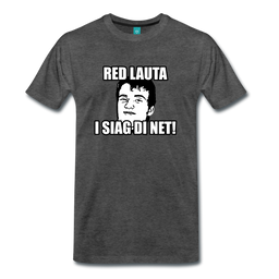 Men's Premium T-Shirt "Red lauta, I siag di net!", Anthracite