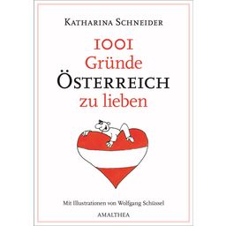 Amalthea Signum Verlag 1001 Gründe Österreich zu lieben